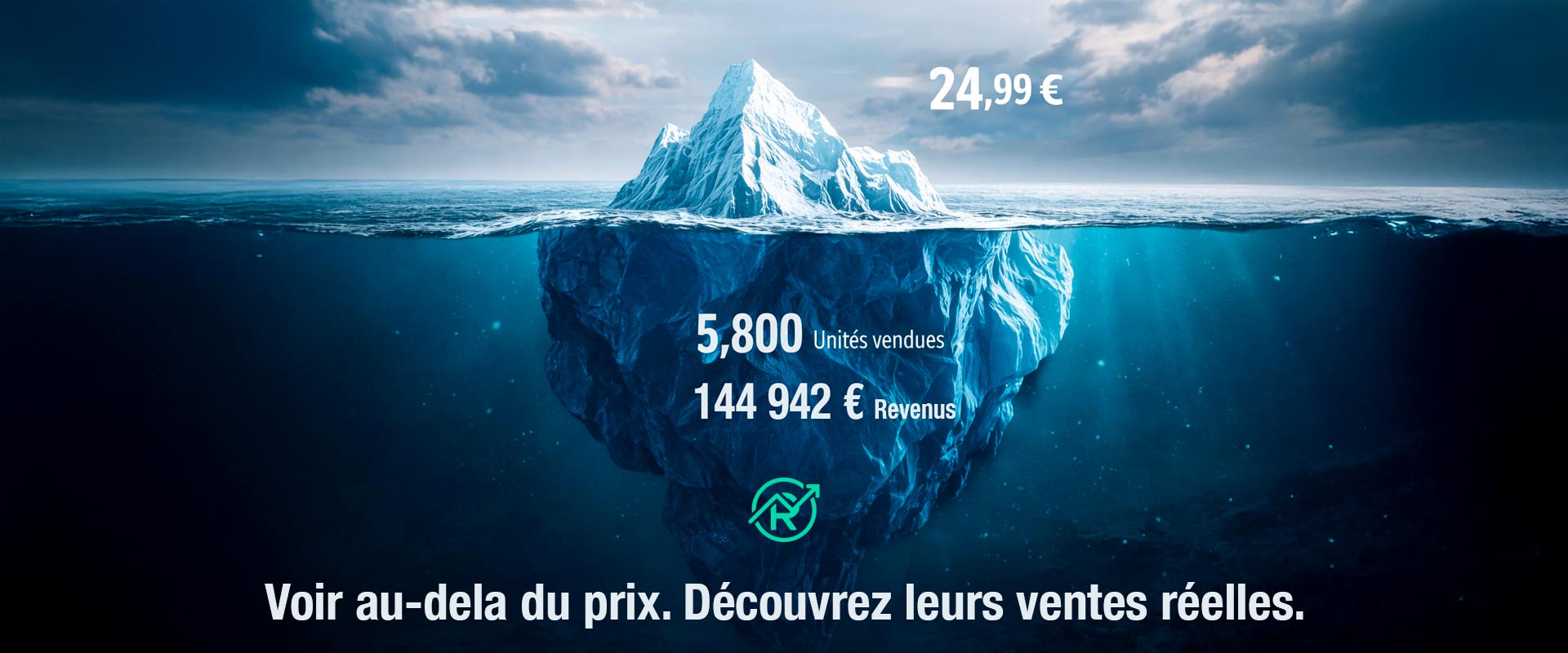 Voir au-dela du prix. Découvrez leur ventes réelles.